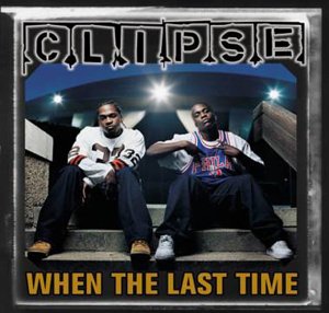 Clipse When The Last Time Free Mp3 Download